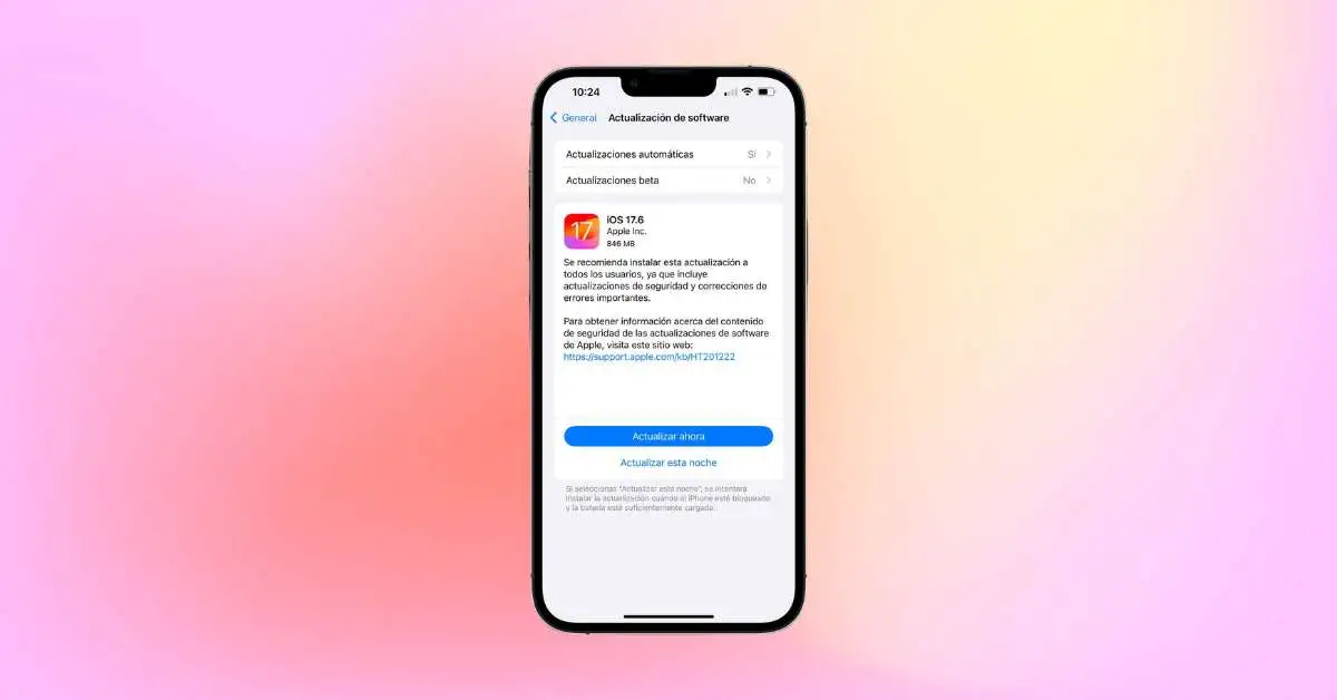 iOS 17.6 ya disponible para iPhone